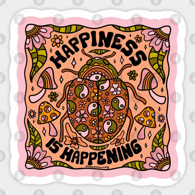 Happiness is Happening Sticker by Doodle by Meg